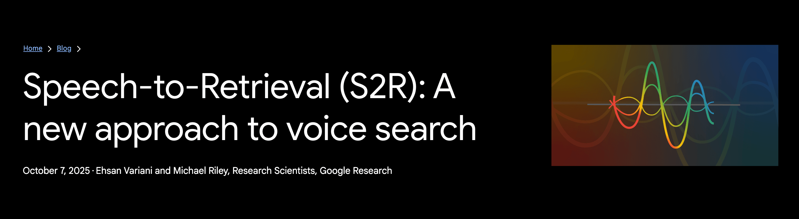 Speech-to-Retrieval (S2R)-system til Voice Search